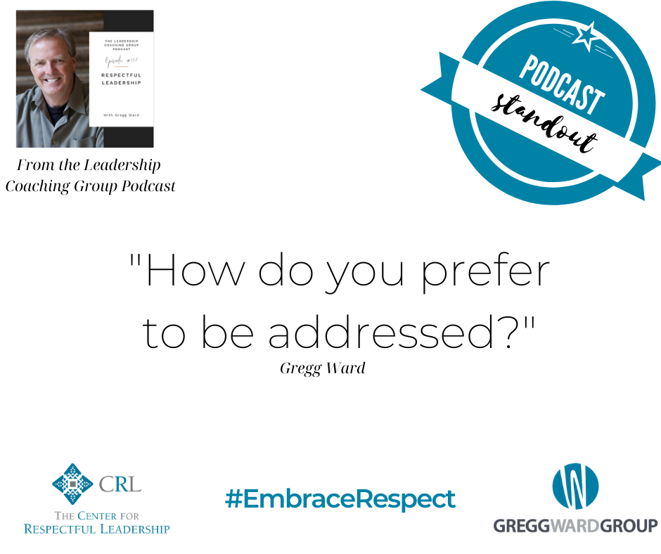 Podcast Standout Quote - How do you prefer to be addressed?